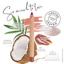 Load image into Gallery viewer, Natural Lipstick Crayon in Caramel Kiss