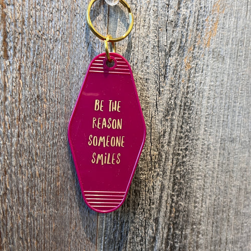 Be the Reason Someone Smiles Keychain