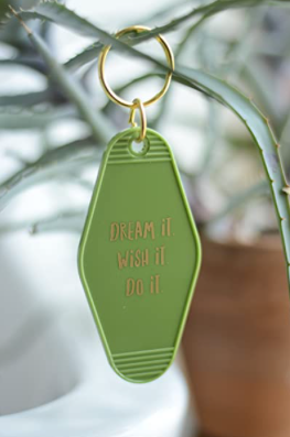 Dream It Wish It Do It Keychain